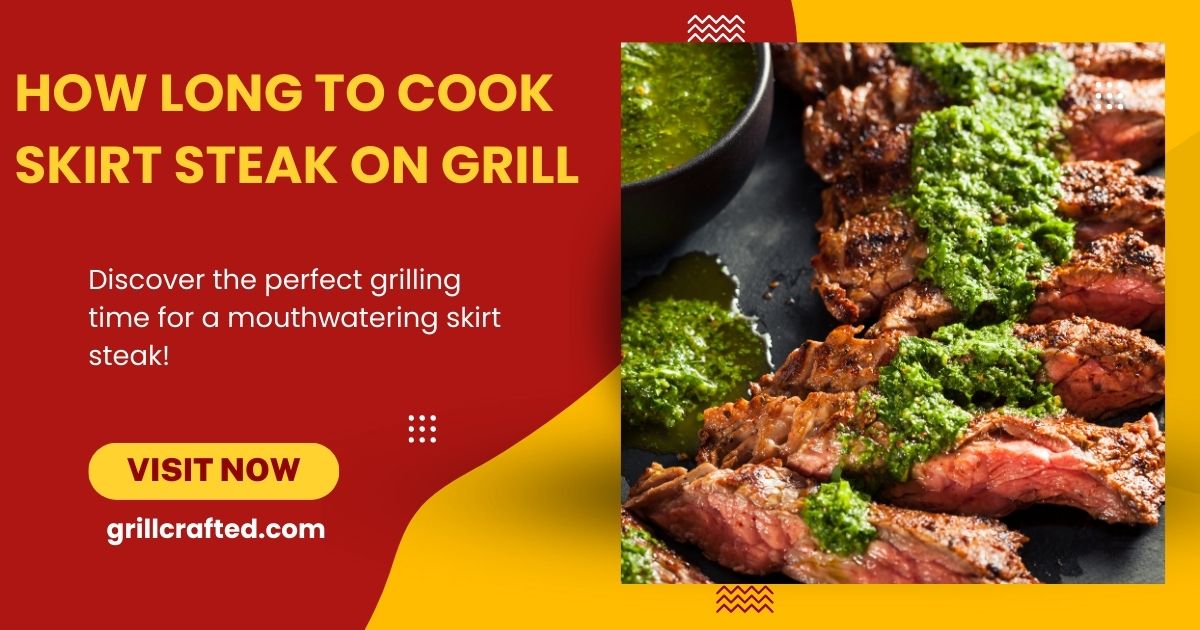 How Long To Cook Skirt Steak On Grill